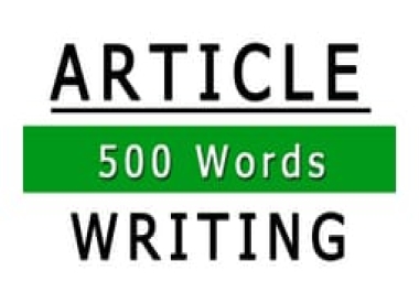 I will write great 500 words articles.