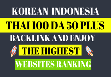 Get Korean Indonesia Thai 100 PBN DA 50 Plus Backlinks And Enjoy The Highest Website&rsquo s Ranking