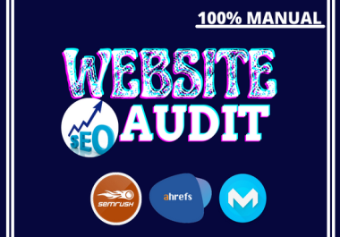 I will provide Website SEO Audit report by using Ahref,  SEMrush or Moz