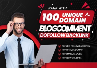 I will provide 100 unique domains blog comments backlinks to rank on google