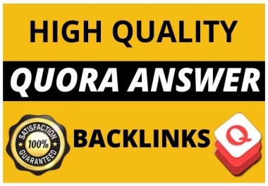 I will provide your niche relevant website with 20 high quality Quora answer backlinks