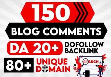 150 DA 20 plus blog comments with 80 plus unique domains