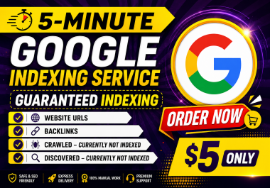 5 Minute Google Indexing for Backlinks & Website URLs - Money Back Policy