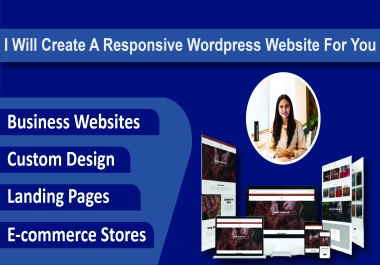 I will create a wordpress responsive website for you