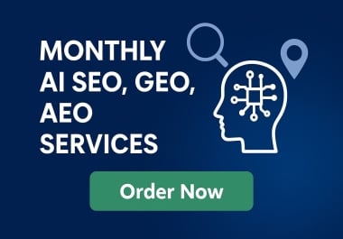 Monthly AI SEO,  GEO Targeting & AEO Optimization for Full Search Visibility