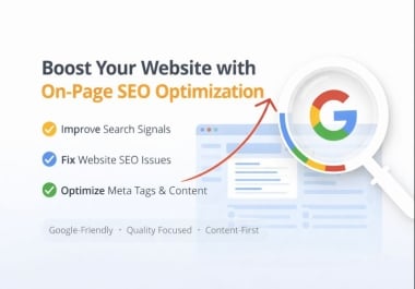 Complete On Page SEO Optimization To Improve Google Rankings & Traffic 7 Pages
