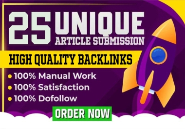 Enhance SEO with 25 Unique Article Submission for High-Quality Dofollow Backlinks