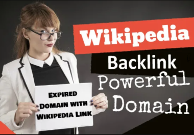 I will give you an 1 Expired domain with Wikipedia Backlink