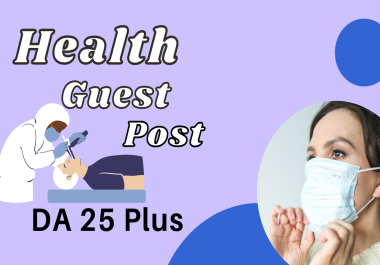 Publish High Da Health Guest Post with Backlinks