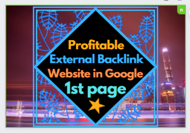 I will do Profitable external backlink and rank website in google 1st page Monthly