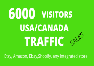 i will increase your google ranking etsy, ebay shop and bring 6000 USA/CANADA visitors