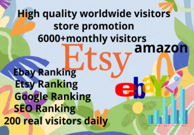 Worldwide real visitors,  targeted traffic on any integrated shop like Etsy, Ebay, Amazon