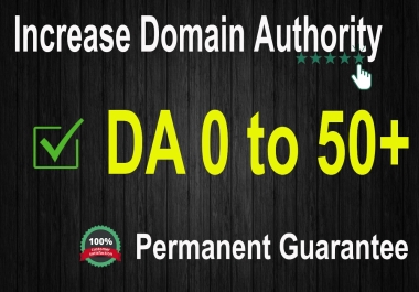 I will increase domain authority DA boost ranking in MOZ 0 to 50