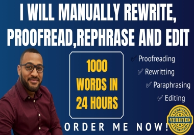 I will manually rewrite,  proofread and edit