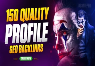 GET 150 High Quality Manual Profile Backlinks Powerful SEO