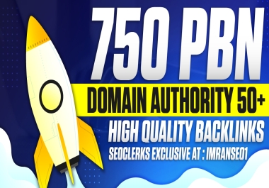 GET 750 Powerful PBNs Backlinks High Quality DA 50+ dofollow backlinks