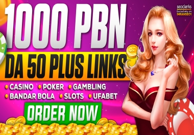 Ranking Your Site 1000 PBNs Homepage Backlinks High DA 50+ Gambling Casino Sports & Betting UFABET