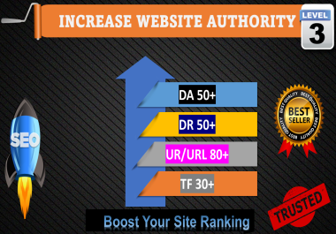 Increase DR 50+ Da 50+ URL 80+ TF 30+ -ALL IN One package of website Guranteed Work 100