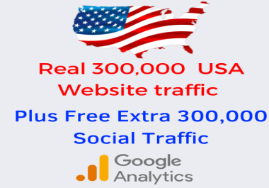 Real 300,000 Usa And Canada Plus Free Extra 300,000 Social Media Traffic