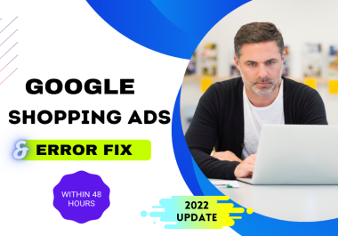 I will Create Sales Converting Google Shopping Ads and Fix All Error