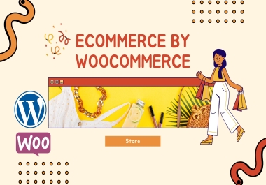 Build ecommerce website online store on wordpress by woocommerce.