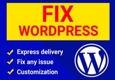 I will fix complex wordpress bug,  fix wordpress issues,  fix error
