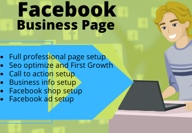 I can Create and Setup an Impressive Facebook Business Page for you