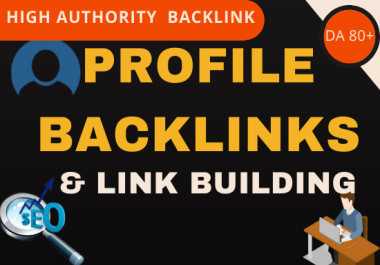 I will create 100 high da profile backlinks for seo ranking