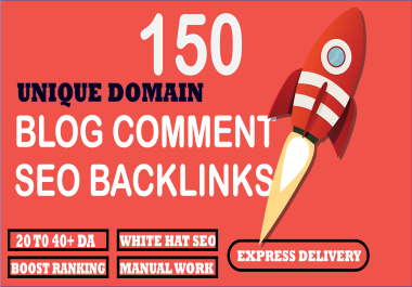 I will do 150 unique domain dofollow blog comment SEO backlinks