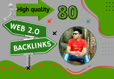 I will create 80 web 2 0 backlinks on high da pa sites