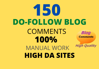 I will create 150 Unique blog comment dofollow backlinks from high authority website