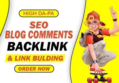 999 powerful blog comments backlinks with da 20 to 80