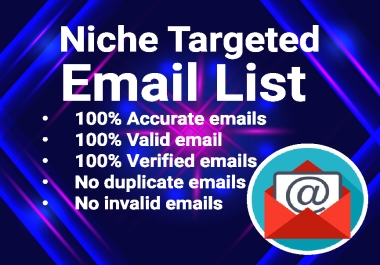 I will provide you Any category niche targeted email list.