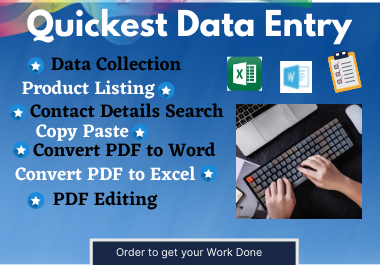 I will do data entry,  copy-paste,  convert pdf files in the quickest way