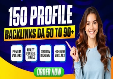 I Will Build 150 Profile Backlinks for Better Rankings