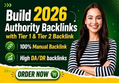 Build 2026 Powerful High-Authority Backlinks Tier 1 & Tier 2 SEO Link Building