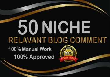 I will Provide 50 Niche Relevant Blog Comments Backlinks SEO Service