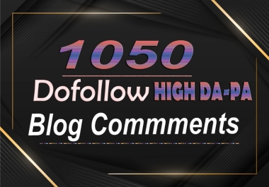I Will Give You 1050 Dofollow Blog Comments Backlinks High Quality DA-PA Sites