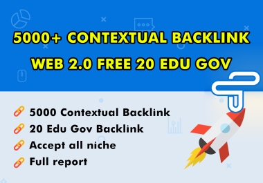 5000+ Contextual Backlink Web 2.0 Free 20 EDU GOV SEO Strategy Permanent Backlink