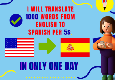 I WILL TRASLATE 1000 WORDS FROM ENGLISH TO SPANISH