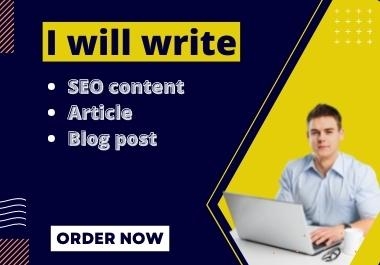 I will write your SEO content,  article,  and blog post
