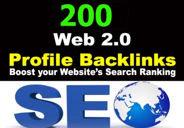 Get 200 Top Quality WEB 2.0 backlinks Best Service in seoclerk