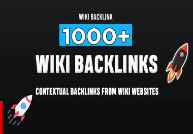 1000+ Wiki Backlinks for Higher Website Rankings Google SEO
