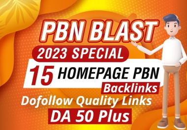 PBN BLAST 2023 SPECIAL 15 HomePage PBN Backlinks Quality Links DA 50 plus