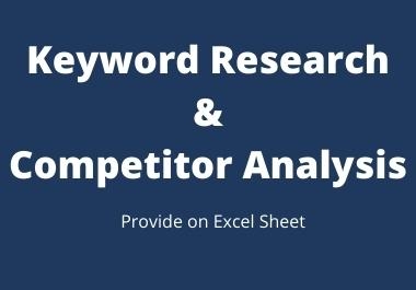 I will do advanced keyword research and competitor analysis for SEO