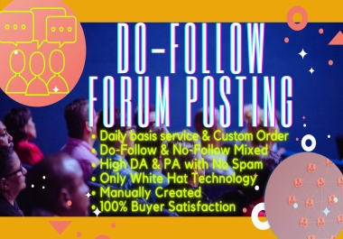 I will create 50 high quality dofollow forum posting backlinks no spam