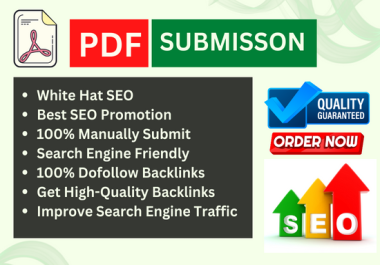 I will provide72 manually submit PDFs or articles for backlinks to the top sites