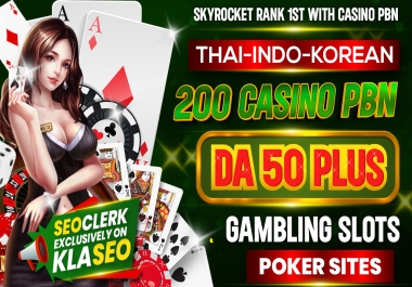 Skyrocket 200 PBN Backlinks DA/DR 50+ to 60 on Casino/Poker/Gambling Fast Ranking on Google