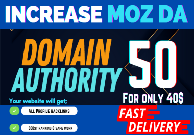 I will increase your domain authority moz da 50