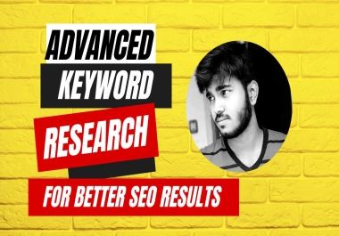 Advanced Keyword Research for Better SEO